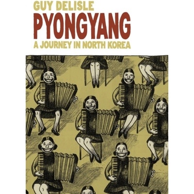 Pyongyang Delisle Guy