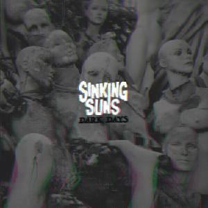 Sinking Suns - Dark Days (LP) (0832915015011)