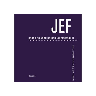 Psáno na vodu palbou kulometnou II. - Jaroslav Erik Frič
