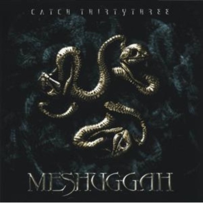 MESHUGGAH: CATCH 33 CD