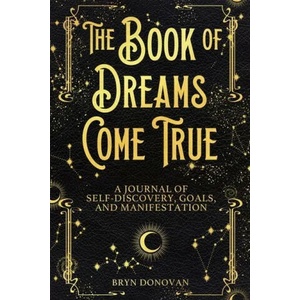 Book of Dreams Come True | Bryn Donovan (ISBN: 9781951952037)