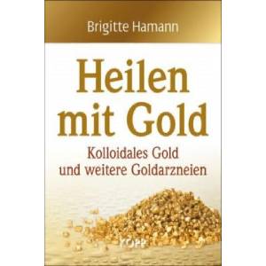 Heilen mit Gold | Brigitte Hamann (2014)
