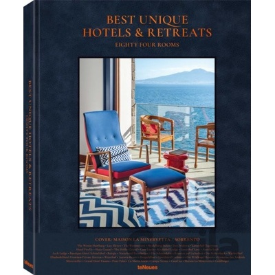 Best Unique Hotels & Retreats - Sebastian Schoellgen, Martin Nicolas Kunz