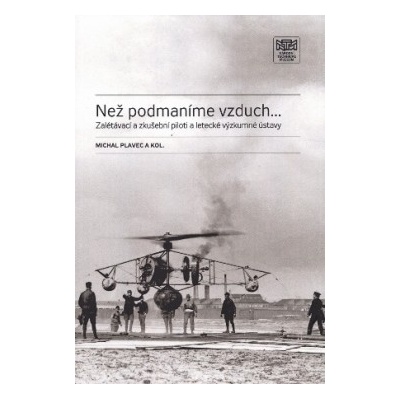 Než podmaníme vzduch …