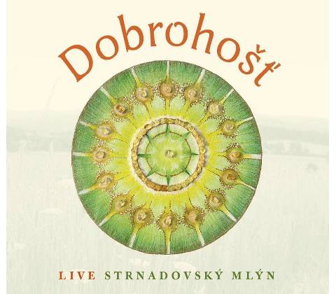 Dobrohošť: Live Strnadovský mlýn - CD