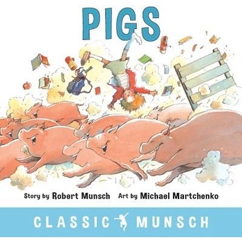 Pigs Munsch RobertPaperback
