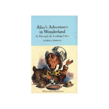 Alice in Wonderland and Through the Looking-Glass