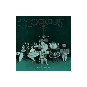 Clockdust - Rustin Man LP