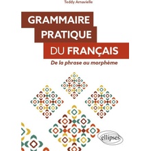 Grammaire pratique du français