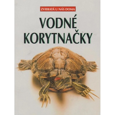 Vodné korytnačky Zvieratá u nás doma