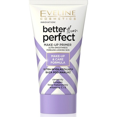 Eveline Cosmetics Ultra-vyhladzujúca podkladová báza pod make-up Better Than Perfect 30 ml