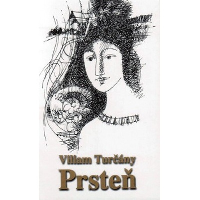 Prsteň - Viliam Turčány