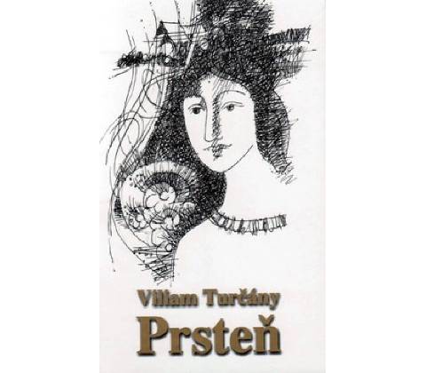Prsteň - Viliam Turčány