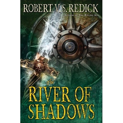 The River of Shadows | Robert V. S. Redick