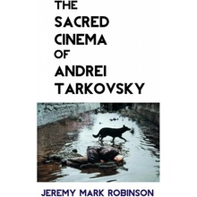 Sacred Cinema of Andrei Tarkovsky