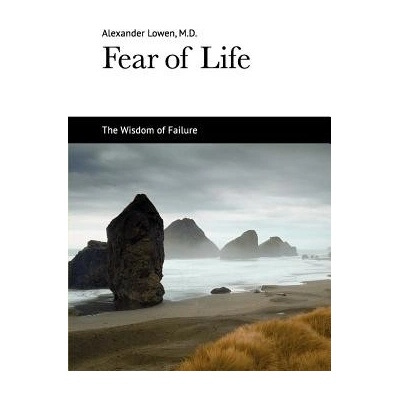 Fear of Life Lowen AlexanderPaperback