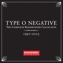 TYPE O NEGATIVE: COMP. ROADRUNNER COLL. CD