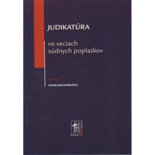 Judikatúra vo veciach súdnych poplatkov - Edmund Horváth