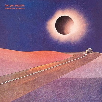 TWO YEAR VACATION - EXPEDITION NOWHERE LP
