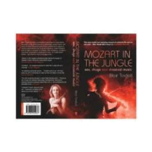 Mozart in the Jungle | Blair Tindall (2006)