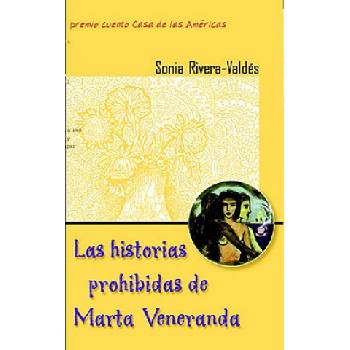 Las Historias Prohibidas de Marta Veneranda: Cuentos | Sonia Rivera-Valdes