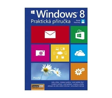 Windows 8 Praktická příručka