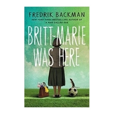 Britt -Marie Was Here - Backman, Fredrik