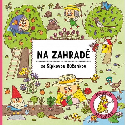 Na zahradě se Šípkovou Růženkou - Štěpánka Sekaninová, Alexandra Májová ilustrácie