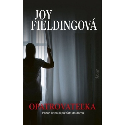 Opatrovateľka - Joy Fielding