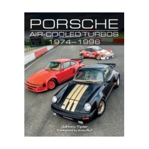 Porsche Air-Cooled Turbos 1974-1996 | Johnny Tipler (ISBN: 9781785006692)