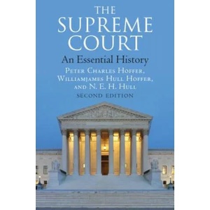 Supreme Court | Peter Charles Hoffer, Williamjames Hull Hoffer, N. E. H. Hull (ISBN: 9780700626823)