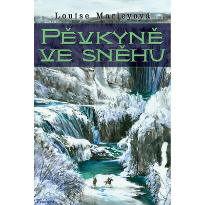 Pěvkyně ve sněhu - Luise Marleyová