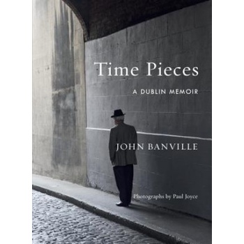 Time Pieces | John Banville