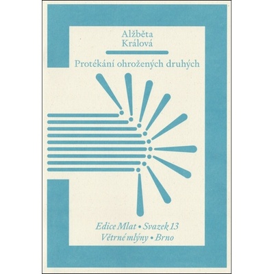 Protékání ohrožených druhých - Alžběta Králová