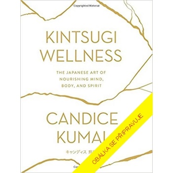 Kintsugi pro šťastný život