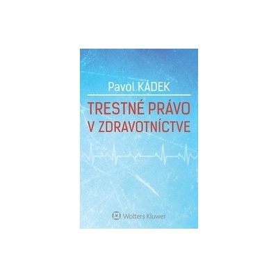Trestné právo v zdravotníctve