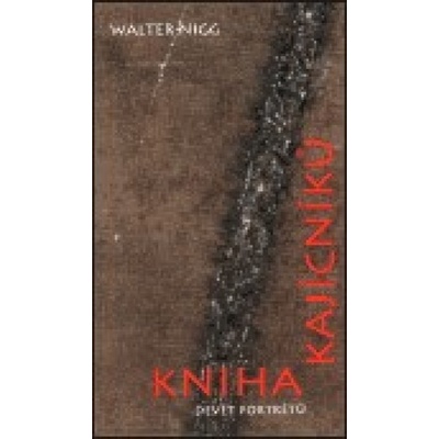 Kniha kajícníků - Walter Nigg