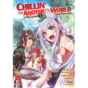 Chillin' in Another World with Level 2 Super Cheat Powers (Manga) Vol. 9 (2024)