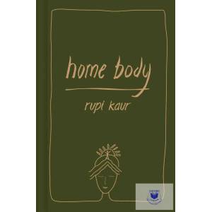 Home Body | Rupi Kaur (ISBN: 9781398511354)