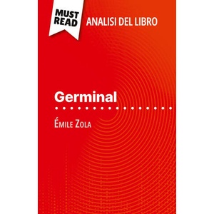 Germinal di Émile Zola (Analisi del libro) | Sara Rossi (ISBN: 9782808611534)