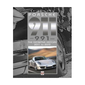 Porsche 911: The Definitive History 2011 to 2019 | Brian Long (ISBN: 9781787117921)