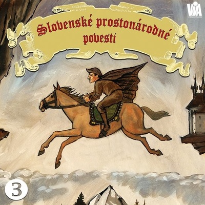 Slovenské prostonárodné povesti tretia séria - Pavol Dobšinský