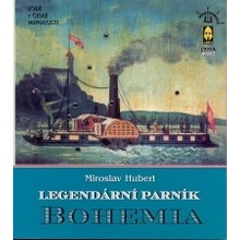 Legendární parník Bohemia - Miroslav Hubert