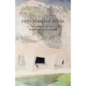 Fifty Poems of Attar | Farid, al-Din Attar (2007)