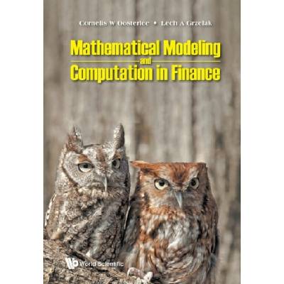 Mathematical Modeling And Computation In Finance: With Exercises And Python And Matlab Computer Codes