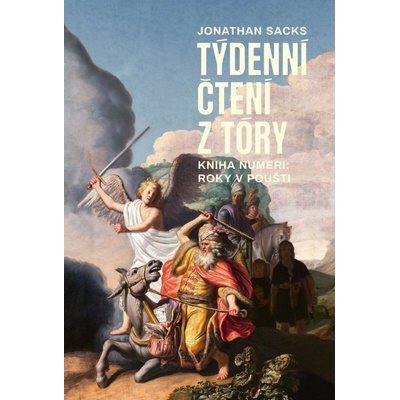 Týdenní čtení z Tóry: Kniha Numeri (Roky v poušti) - Jonathan Sacks