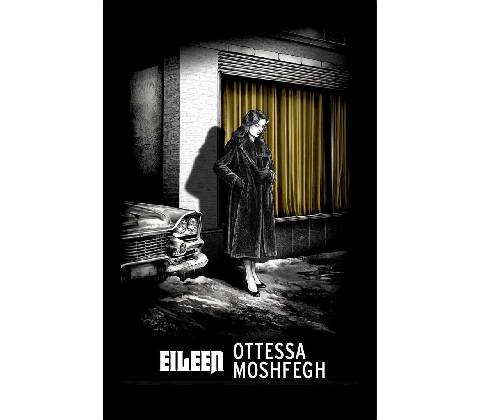 Eileen - Ottessa Moshfegh