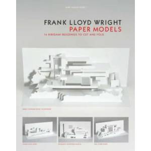 Frank Lloyd Wright Paper Models (ISBN: 9781786270061)