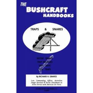 The Bushcraft Handbooks - Traps & Snares | Richard H Graves (ISBN: 9781484822265)