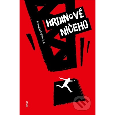 Hrdinové ničeho - František Voldřich